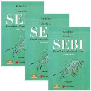LexisNexis Guide to SEBI Capital Issues, Debentures & Listing by K. Sekhar [3 HB Vols]